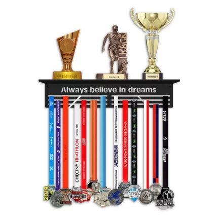 Trophäenregal always believe in dreams